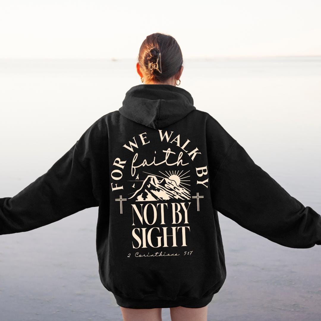 Walk By Faith Christian Hoodie