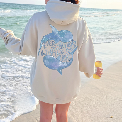 Everything Whale Be Okay Hoodie