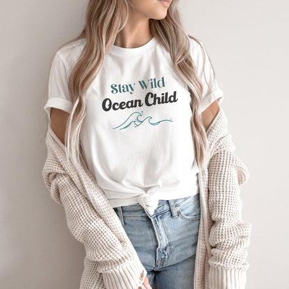 Stay Wild Ocean Child Tee
