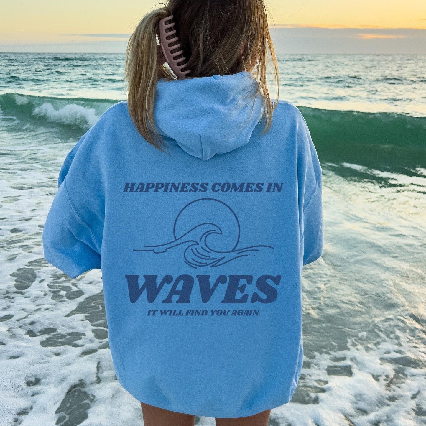 Happiness Comes In Waves Hoodie V12