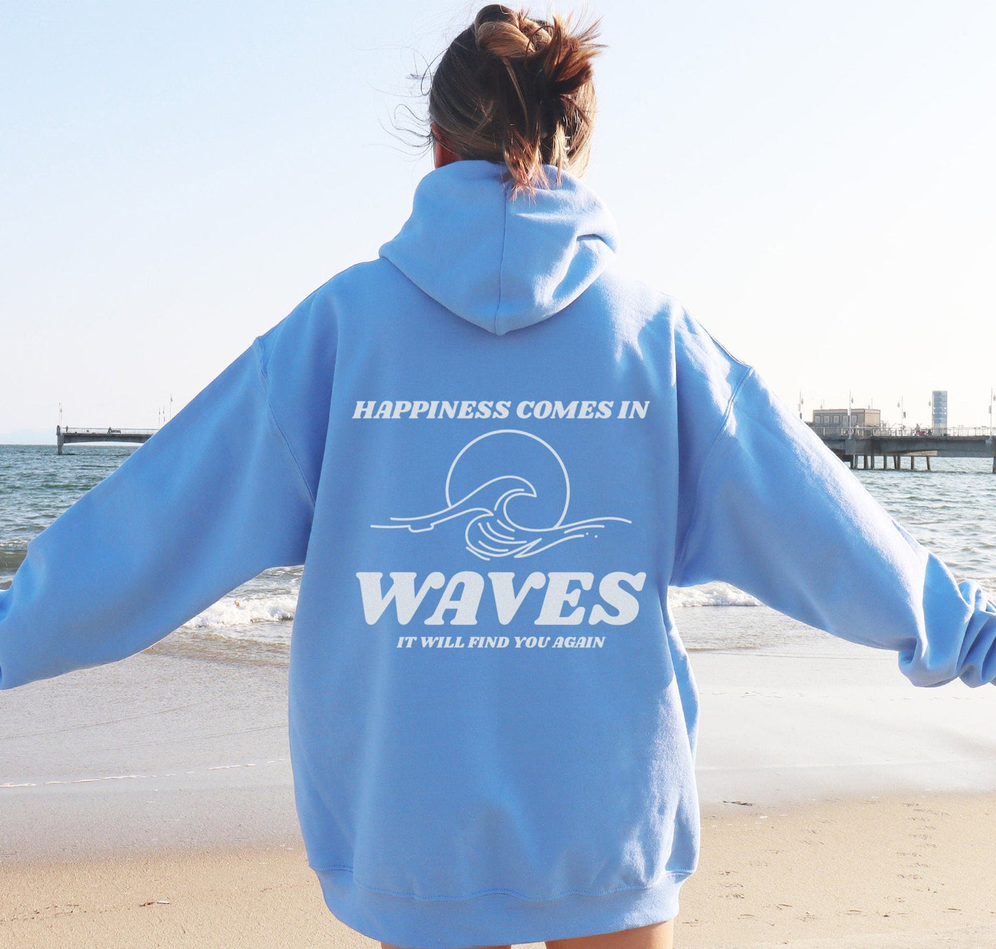 Happiness Comes In Waves Hoodie V12