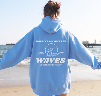 Happiness Comes In Waves Hoodie V12