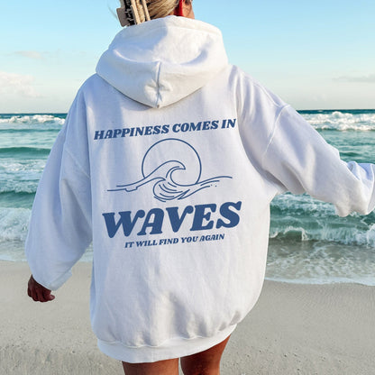 Happiness Comes In Waves Hoodie V12