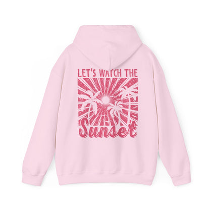 Lets Watch The Sunset Hoodie