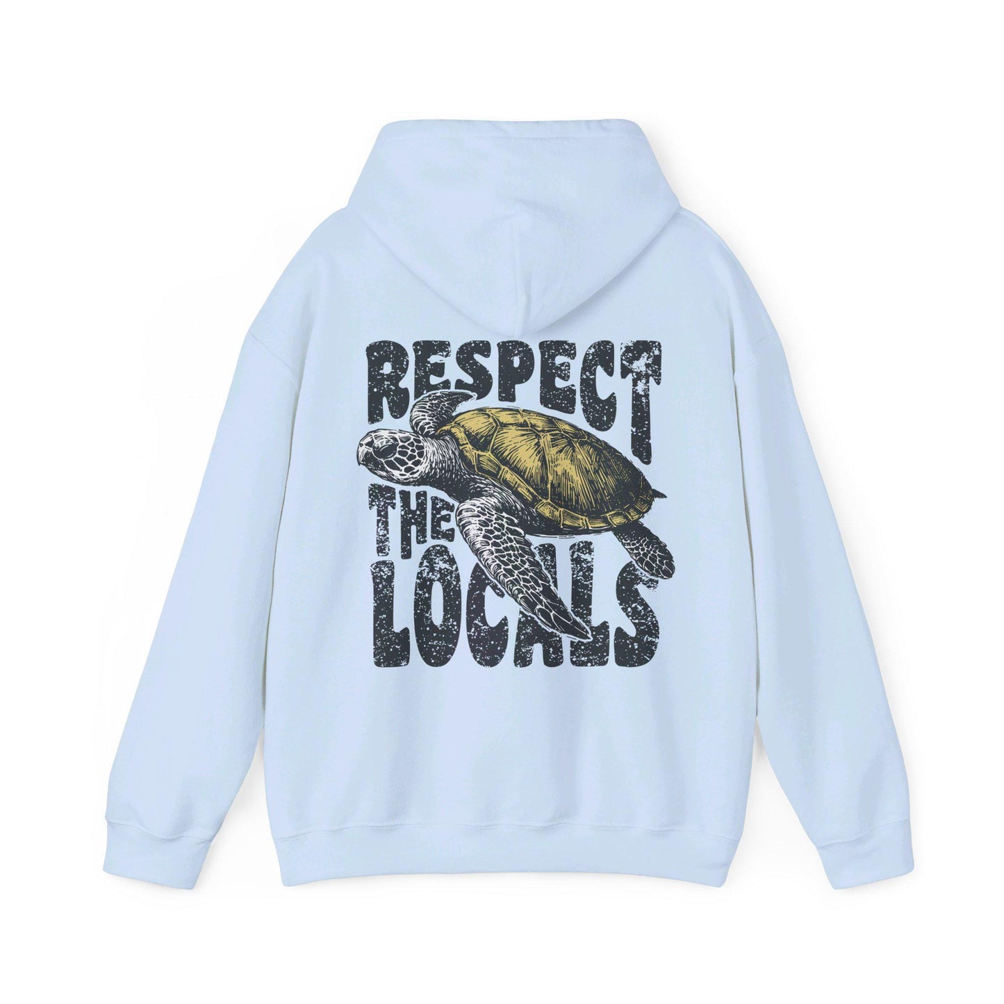 Respect The Locals Turtle Hoodie