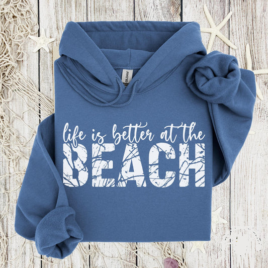 Life Is Better At The Beach Hoodie