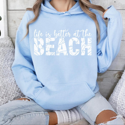 Life Is Better At The Beach Hoodie