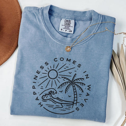 Happiness Comes in Waves Shirt V