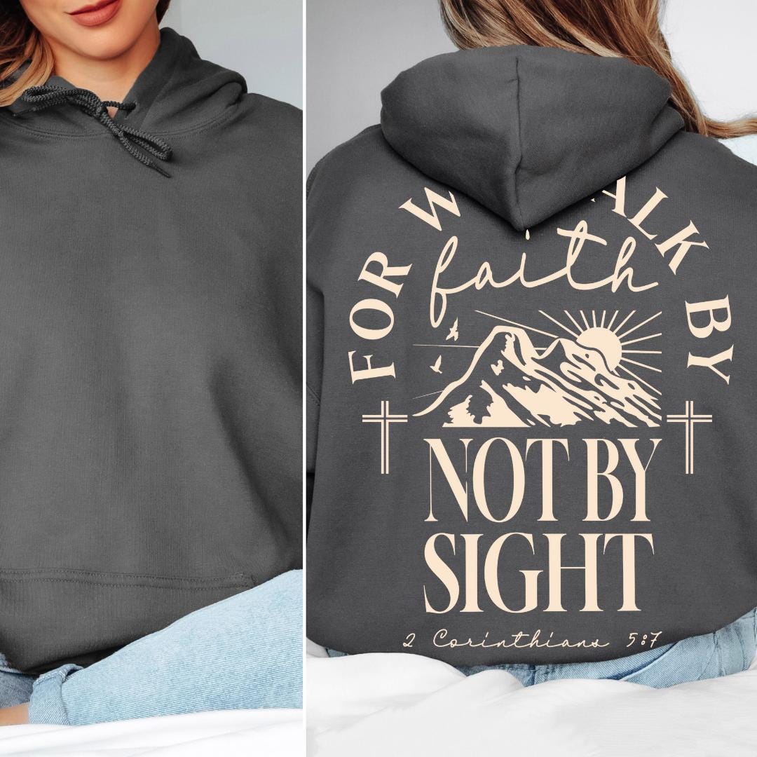 Walk By Faith Christian Hoodie