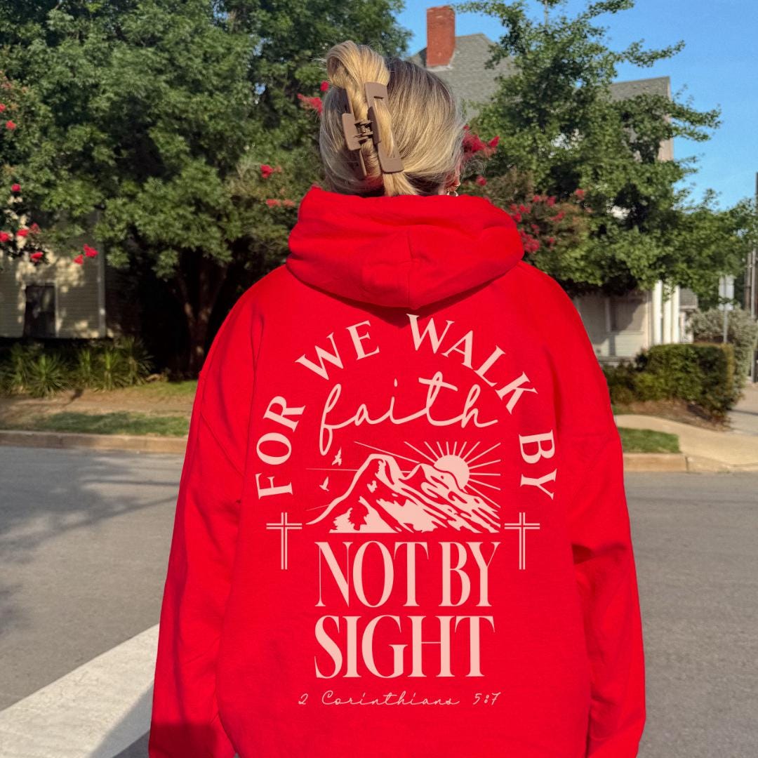Walk By Faith Christian Hoodie