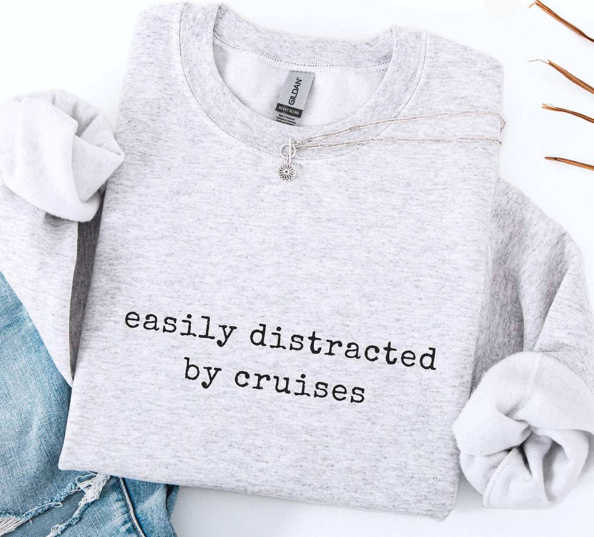 Easily Distracted By Cruises Sweater