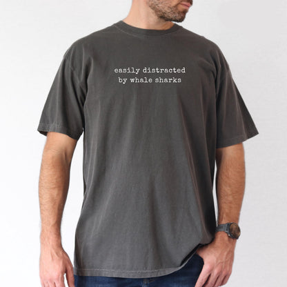 Easily Distracted By Whale Sharks Tee