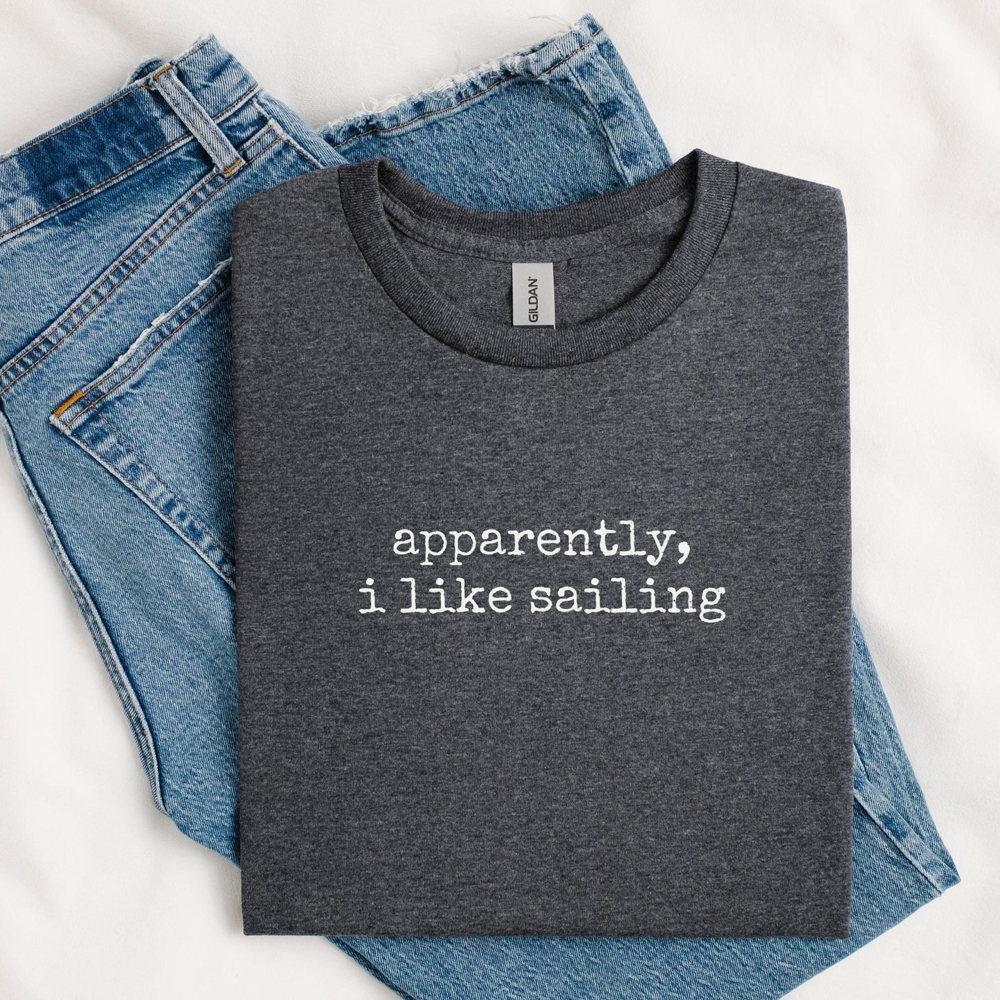 Apparently I Like Sailing Tee