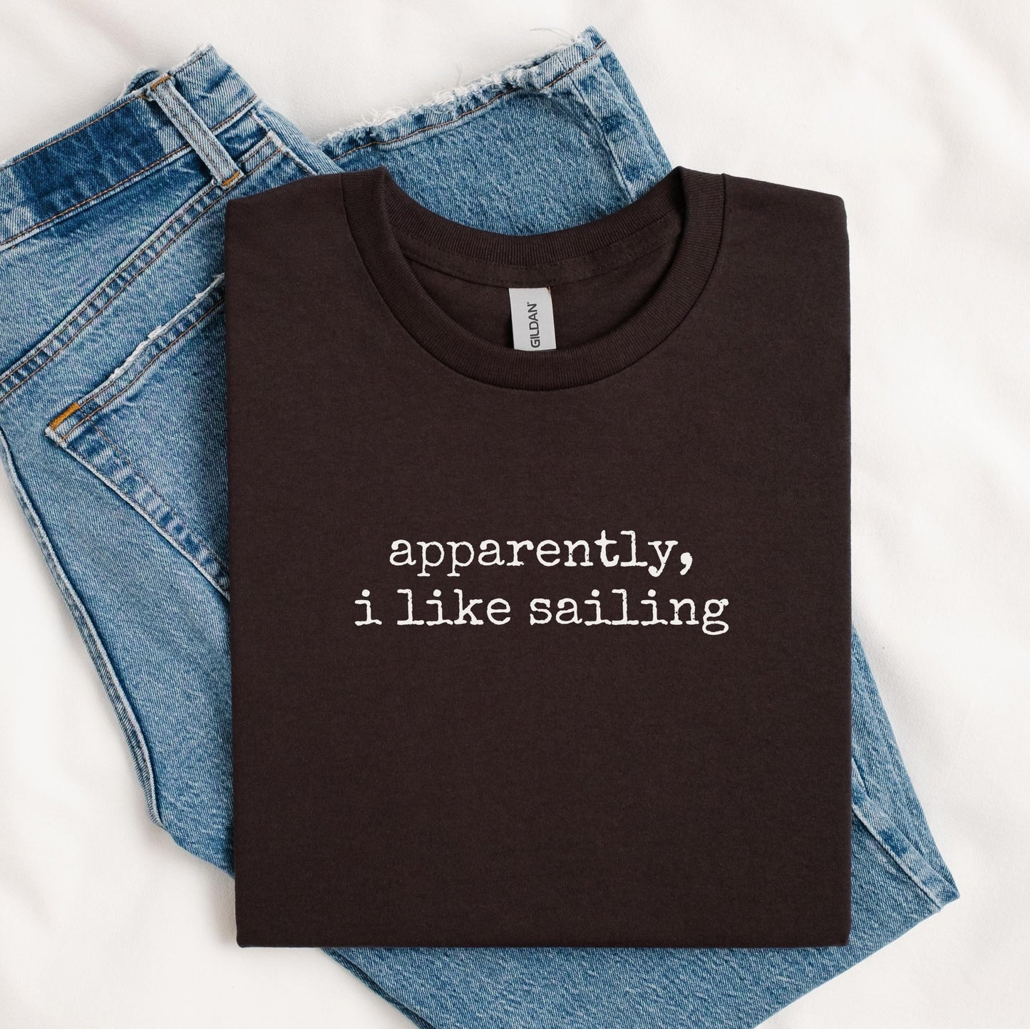 Apparently I Like Sailing Tee