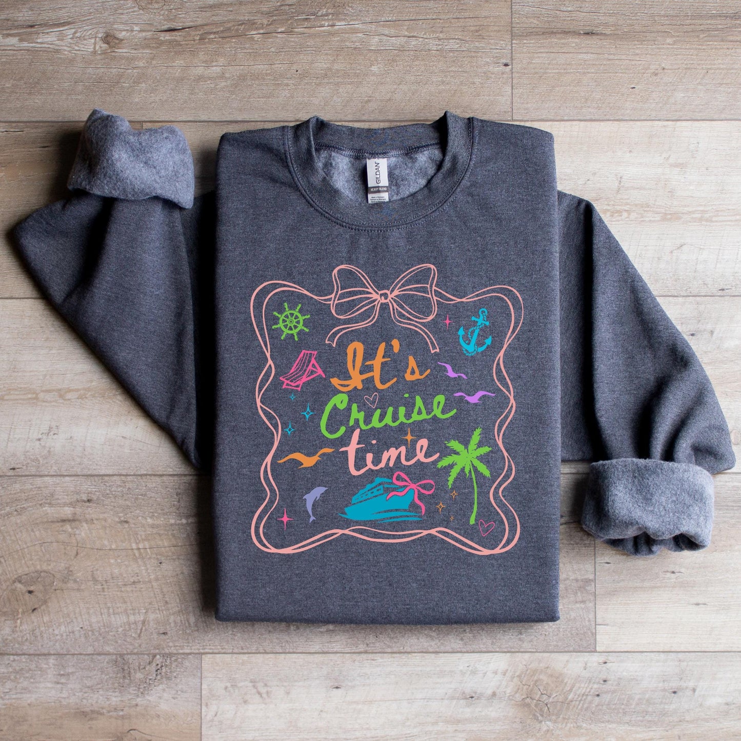 It's Cruise Time Sweatshirt
