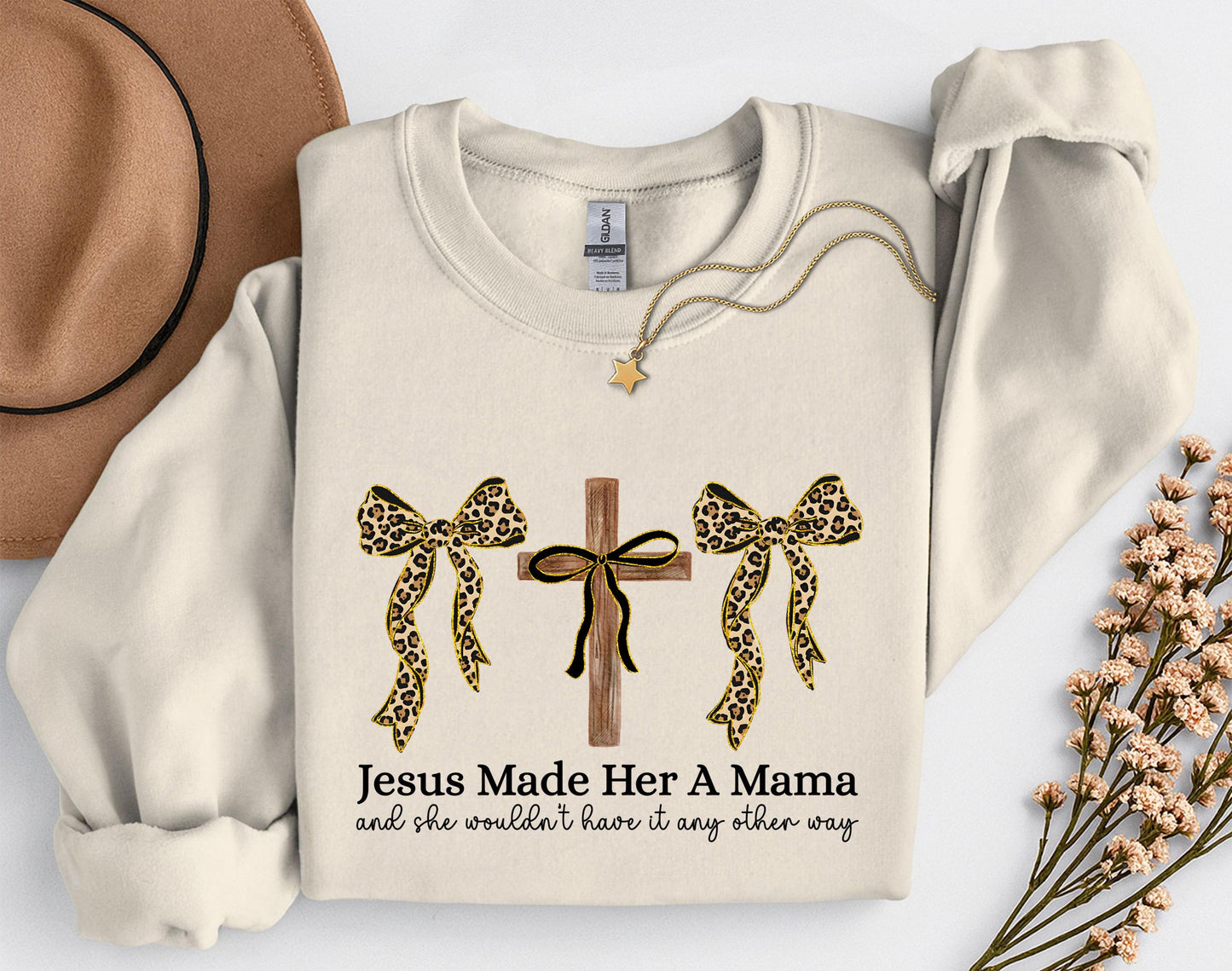 Jesus Made Her A Mama Sweatshirt