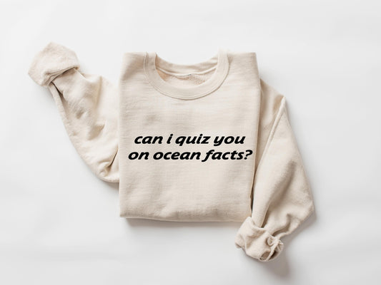 Can I Quiz You Sweatshirt