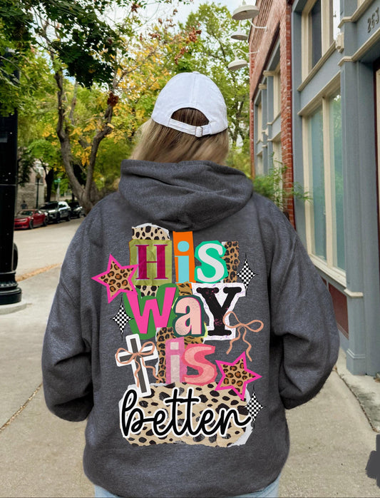 His Way is Better Christian Hoodie