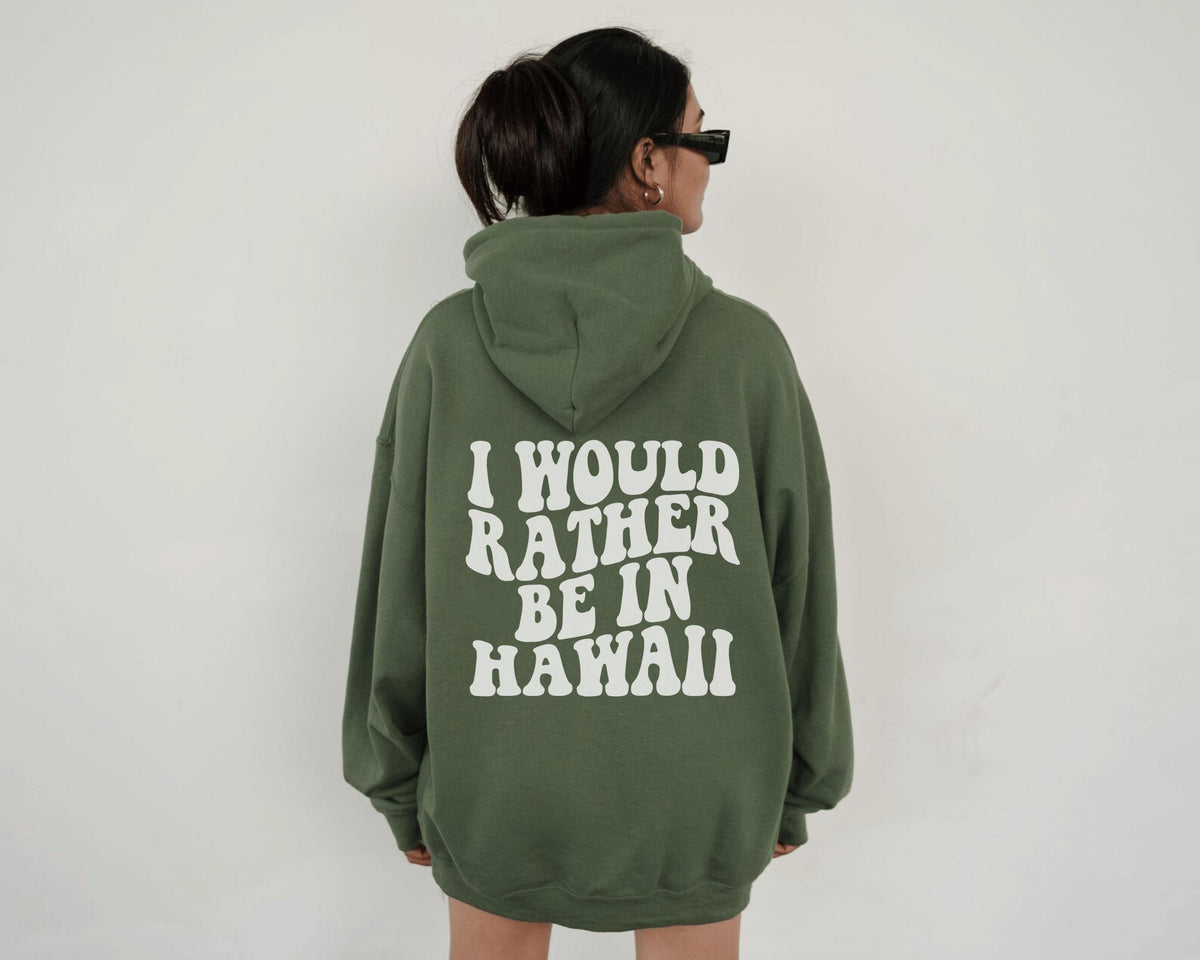 Be In Hawaii Hoodie