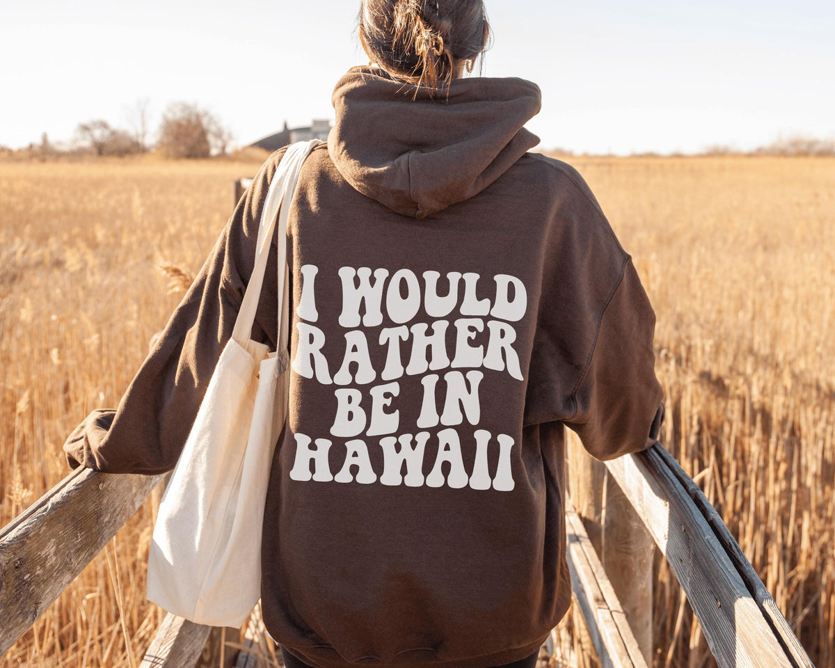 Be In Hawaii Hoodie