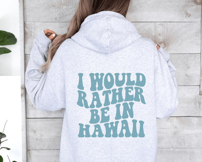 Be In Hawaii Hoodie