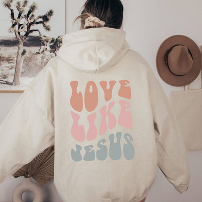 Love Like Jesus Hoodie