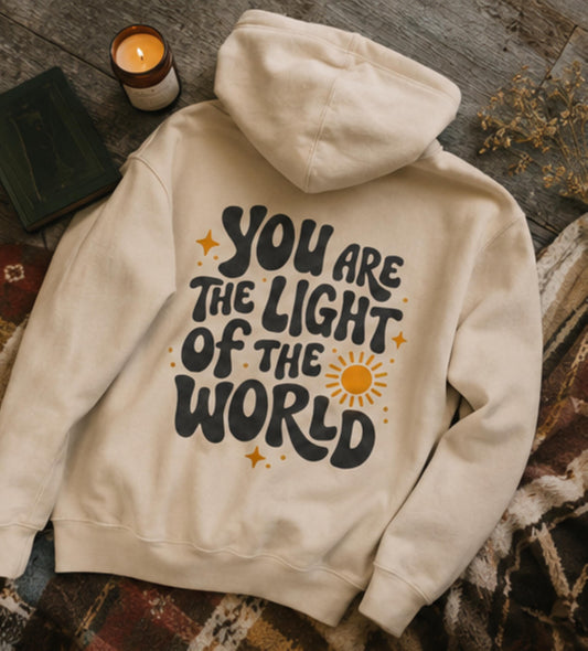 You Are The Light Of The World Hoodie