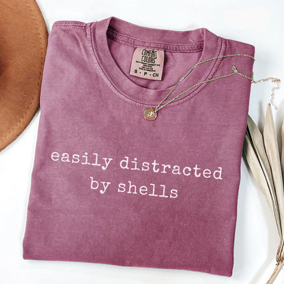 Easily Distracted By Shells Tee